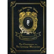 The Chainbearer, or The Littlepage Manuscripts