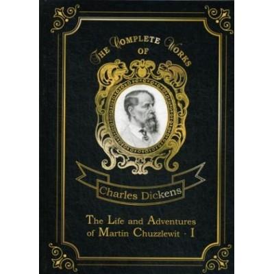 The Life and Adventures of Martin Chuzzlewit I