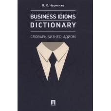 Business Idioms Dictionary