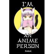 I'm an anime person. Блокнот для истинных анимешников