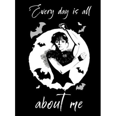 Every Day is all about Me