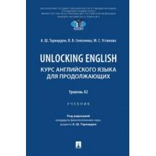 Unlocking English. Курс английского языка для продолжающих. Уровень А2. Учебник